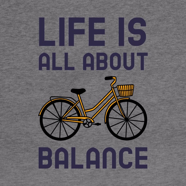 Life Is All About Balance - Cycling by Jitesh Kundra